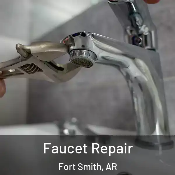  Faucet Repair Fort Smith, AR