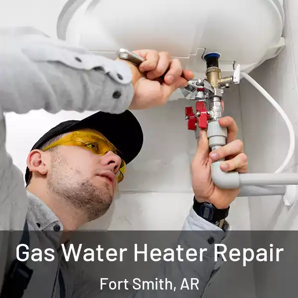  Gas Water Heater Repair Fort Smith, AR