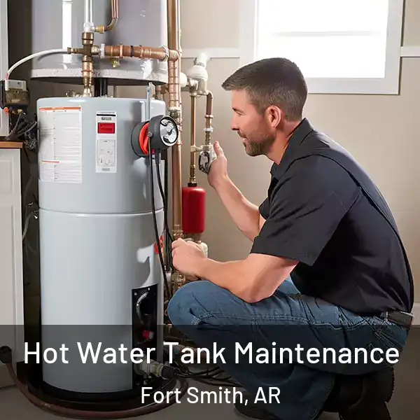  Hot Water Tank Maintenance Fort Smith, AR