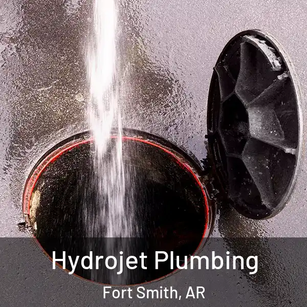  Hydrojet Plumbing Fort Smith, AR
