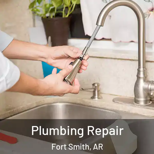  Plumbing Repair Fort Smith, AR