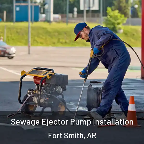  Sewage Ejector Pump Installation Fort Smith, AR