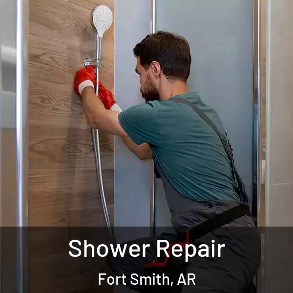  Shower Repair Fort Smith, AR