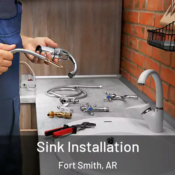  Sink Installation Fort Smith, AR