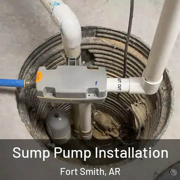  Sump Pump Installation Fort Smith, AR