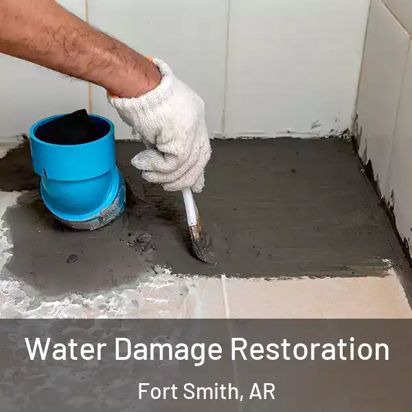  Water Damage Restoration Fort Smith, AR